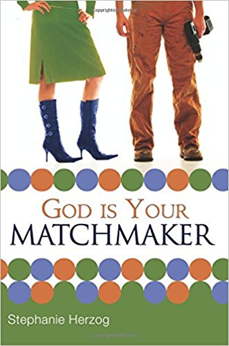 God Is Your Matchmaker PB -  Stephanie Herzog